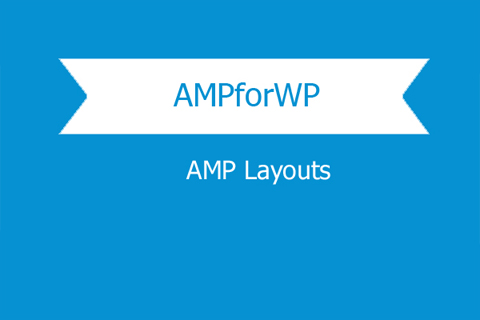 WordPress плагин AMP Layouts