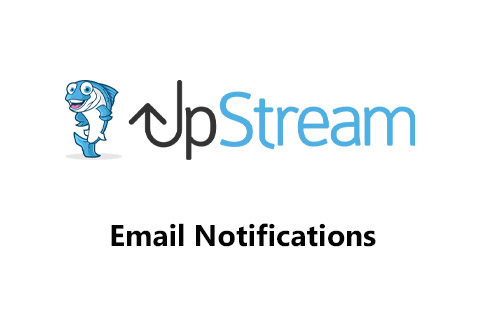 WordPress плагин UpStream Email Notifications