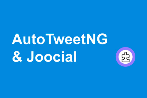 Joomla расширение AutoTweet NG Pro & Joocial