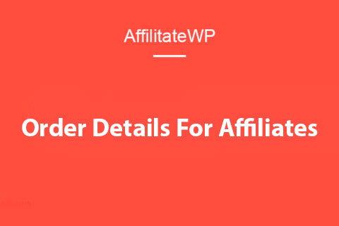 AffiliateWP Order Details For Affiliates