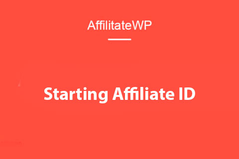 WordPress плагин AffiliateWP Starting Affiliate ID