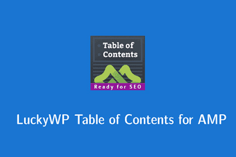WordPress плагин AMP LuckyWP Table of Contents