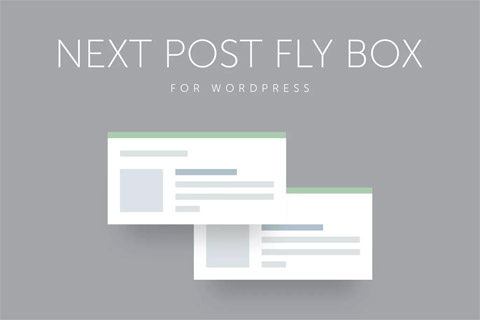 WordPress плагин CodeCanyon Next Post Fly Box