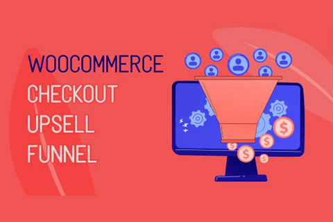 WordPress плагин CodeCanyon WooCommerce Checkout Upsell Funnel Order Bump