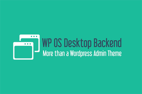 WordPress плагин CodeCanyon WP OS Desktop Backend