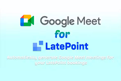 WordPress плагин CodeCanyon Google Meet for LatePoint