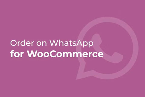 WordPress плагин CodeCanyon Order on WhatsApp for WooCommerce