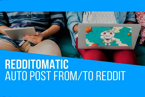 WordPress плагин CodeCanyon Redditomatic