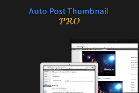 WordPress плагин CodeCanyon Auto Post Thumbnail Pro