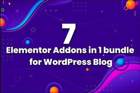 WordPress плагин CodeCanyon BWD Elementor Addons Bundle For Blogger