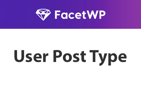 FacetWP User Post Type