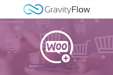 WordPress плагин Gravity Flow WooCommerce