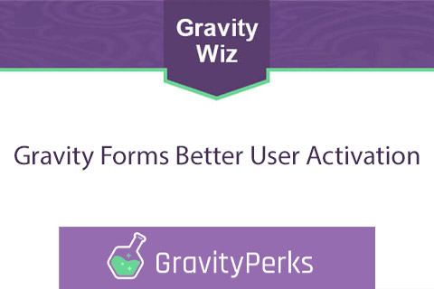 WordPress плагин Gravity Forms Better User Activation