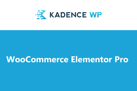 Kadence Woocommerce Elementor Pro