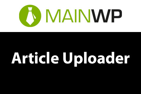 WordPress плагин MainWP Article Uploader