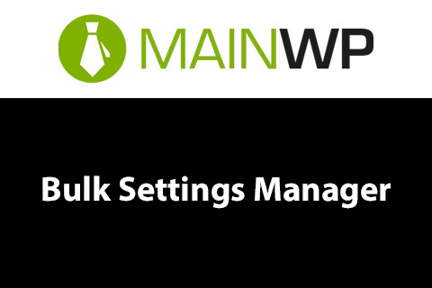 WordPress плагин MainWP Bulk Settings Manager