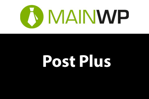 WordPress плагин MainWP Post Plus
