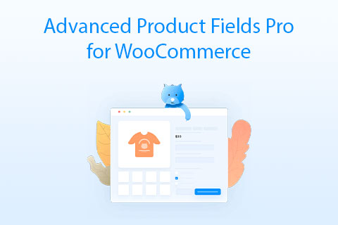 WordPress плагин Advanced Product Fields Pro for WooCommerce