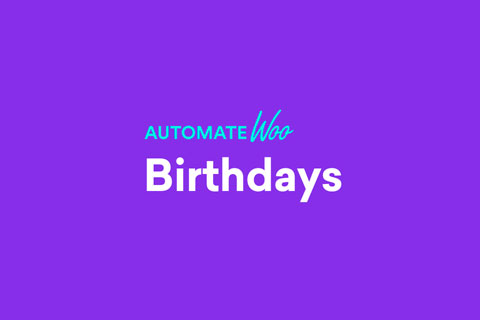 AutomateWoo Birthdays