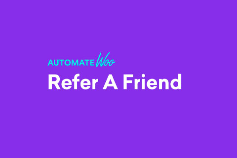 AutomateWoo Refer A Friend