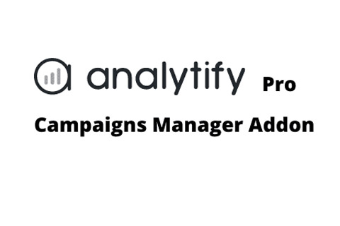 Analytify Campaigns Manager