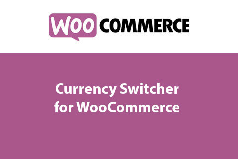 WordPress плагин Currency Switcher for WooCommerce