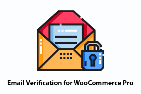 WordPress плагин Email Verification for WooCommerce Pro