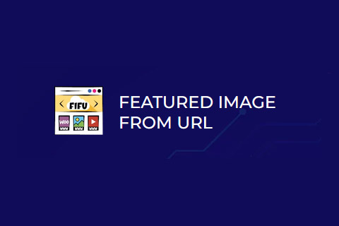 WordPress плагин Featured Image from URL