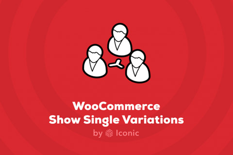 WordPress плагин Iconic Show Single Variations Premium