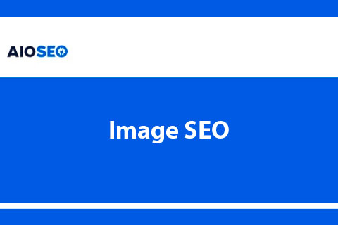 WordPress плагин AIOSEO Image SEO