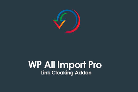 WordPress плагин WP All Import Link Cloaking