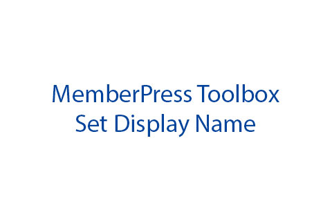 WordPress плагин MemberPress Toolbox Set Display Name