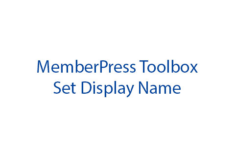 MemberPress Toolbox Set Display Name