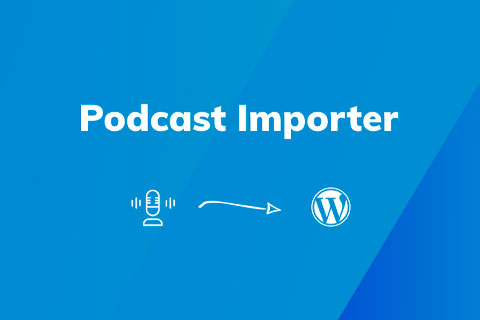 WordPress плагин Podcast Importer SecondLine Pro