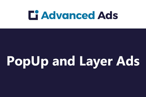 WordPress плагин Advanced Ads PopUp and Layer Ads