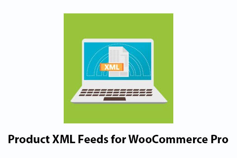 WordPress плагин Product XML Feeds for WooCommerce Pro