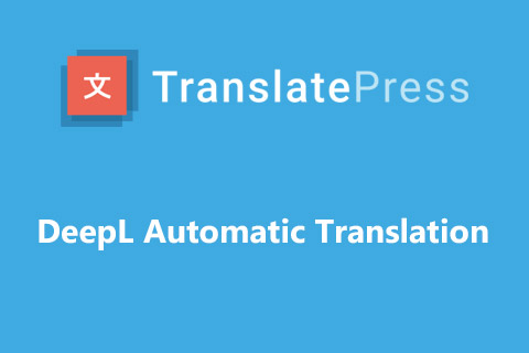 WordPress плагин TranslatePress DeepL Automatic Translation