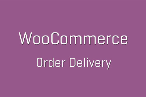 WordPress плагин WooCommerce Order Delivery