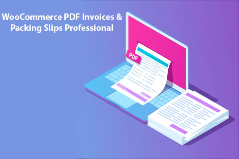 WordPress плагин WooCommerce PDF Invoices & Packing Slips Professional
