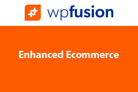 WP Fusion Enhanced Ecommerce