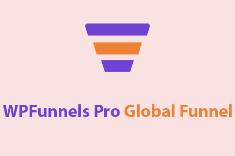 WPFunnels Pro Global Funnel