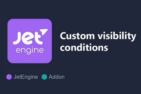 JetEngine Custom Visibility Conditions