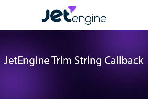 JetEngine Trim String Callback
