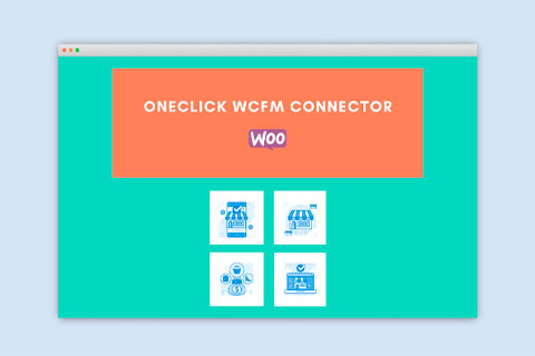 WordPress плагин OneClick WCFM Connector
