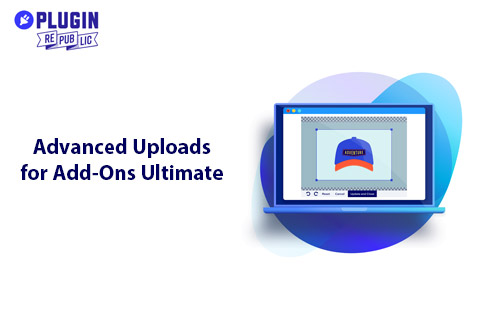 Plugin Republic Advanced Uploads for AddOns Ultimate