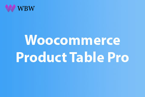 Woobewoo Woocommerce Product Table Pro