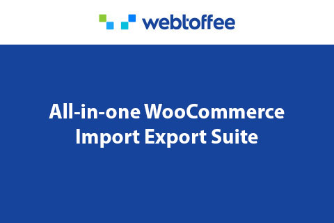 All-in-one WooCommerce Import Export Suite