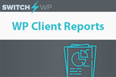 WordPress плагин WP Client Reports