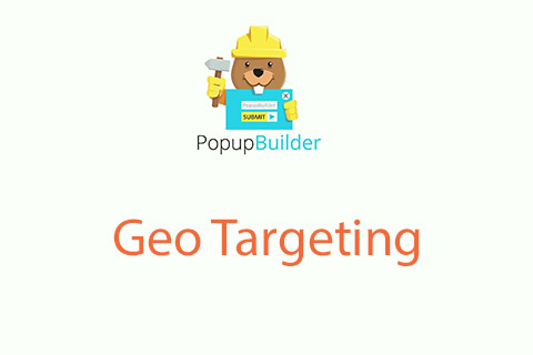 WordPress плагин Popup Builder Geo Targeting