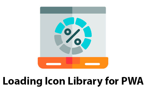 Loading Icon Library for PWA